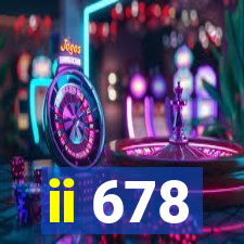 ii 678